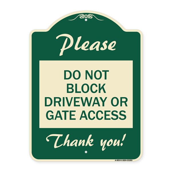 Please Do Not Block Driveway or Gate Access Thank You Heavy-Gauge Alum Sign, 24" x 18", G-1824-23283
